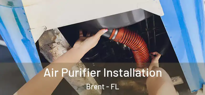 Air Purifier Installation Brent - FL